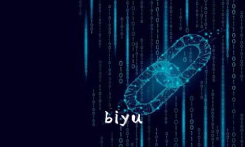 biyu