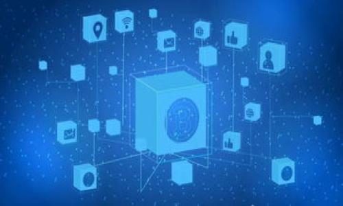 

TP钱包：安全高效的数字资产存储与管理工具